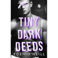 Tiny Dark Deeds: A Dark High School Bully Romance - Paperback