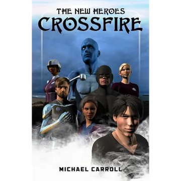 The New Heroes: Crossfire - Paperback