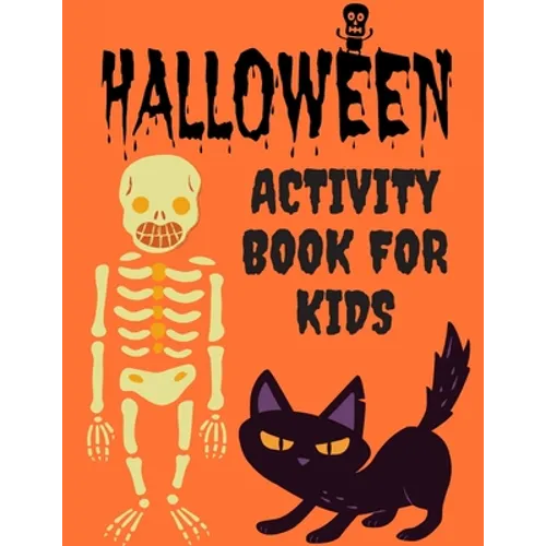Halloween Activity Book For Kids: Themed Activity Book For Kids And Cute Little Boys, Girls I Halloween Gift For Children I Halloween Gifts I