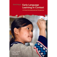 Early Language Learning in Context: A Critical Socioeducational Perspective - Paperback