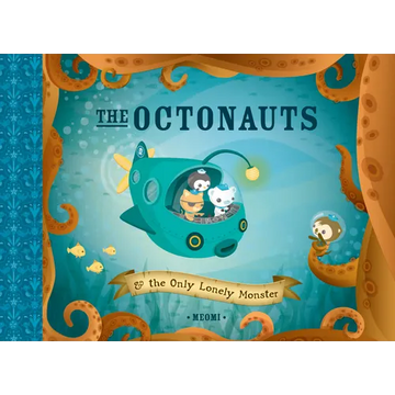 The Octonauts and the Only Lonely Monster - Hardcover