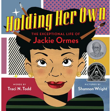 Holding Her Own: The Exceptional Life of Jackie Ormes - Hardcover