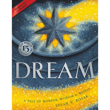 Dream: A Tale of Wonder, Wisdom & Wishes - Hardcover