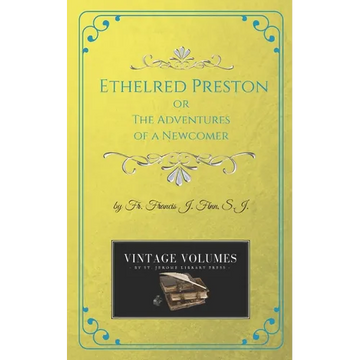 Ethelred Preston: The Adventures of a Newcomer - Paperback