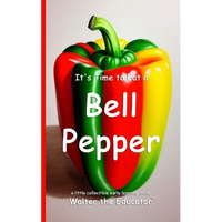 It's Time to Eat a Bell Pepper - Paperback