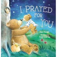I Prayed for You - Hardcover