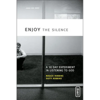 The Enjoy the Silence: A 30-Day Experiment in Listening to God - Paperback