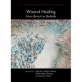 Wound Healing: From Bench to Bedside
