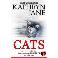 Cats: Volume one: A Collection of Heartwarming Furry-Tales - Paperback