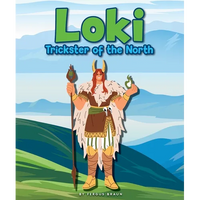 Loki: Trickster of the North - Library Binding