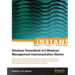 Instant Windows Powershell 3.0 WMI Starter