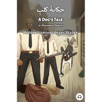 A Dog's Tale: Modern Standard Arabic Reader - Paperback