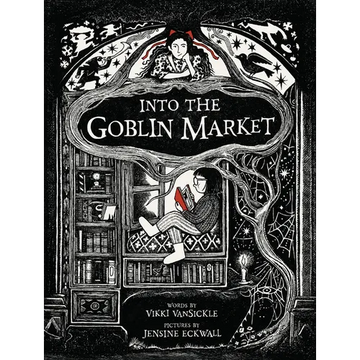 Into the Goblin Market - Hardcover