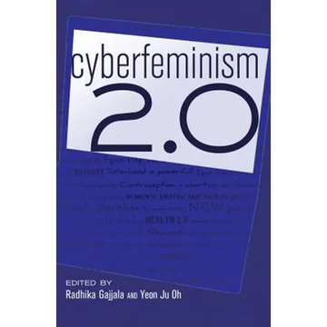 Cyberfeminism 2.0 - Paperback