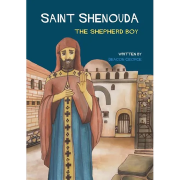 Saint Shenouda: The Shepherd Boy - Paperback