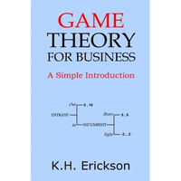 Game Theory for Business: A Simple Introduction - Paperback