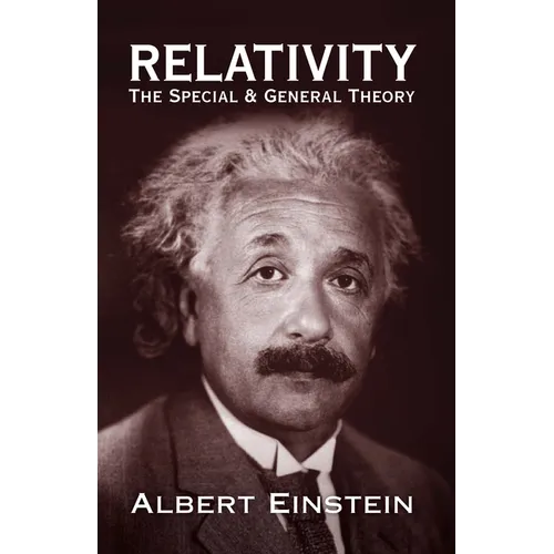 Relativity: The Special and General Theory