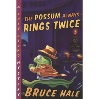 The Possum Always Rings Twice: A Chet Gecko Mystery - Paperback