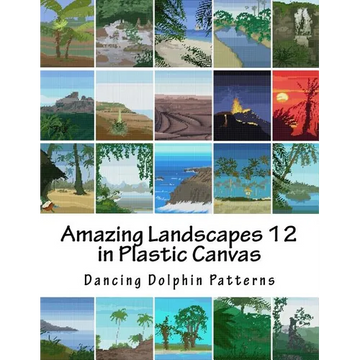 Amazing Landscapes 12: in Plastic Canvas - Paperback