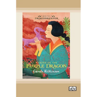 Dragonkeeper 2: Garden of the Purple Dragon (Dyslexia-Friendly Edition) - Paperback
