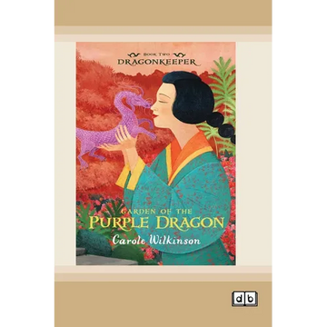 Dragonkeeper 2: Garden of the Purple Dragon (Dyslexia-Friendly Edition) - Paperback