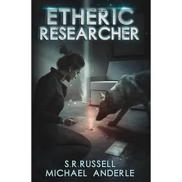 Etheric Researcher: Etheric Adventures: Anne and Jinx Book 2 - Paperback