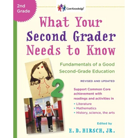 What Your Second Grader Needs to Know (Revised and Updated): Fundamentals of a Good Second-Grade Education - Paperback