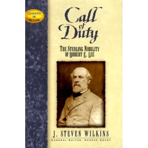 Call of Duty: The Sterling Nobility of Robert E. Lee