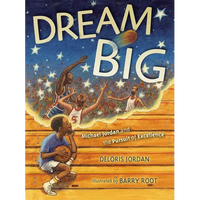 Dream Big: Michael Jordan and the Pursuit of Olympic Gold - Hardcover