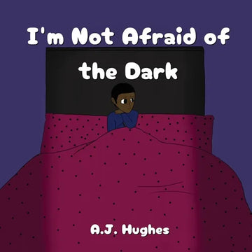 I'm Not Afraid of the Dark - Paperback