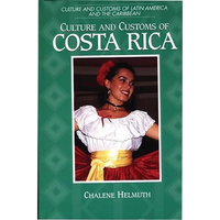 Culture and Customs of Costa Rica - Paperback