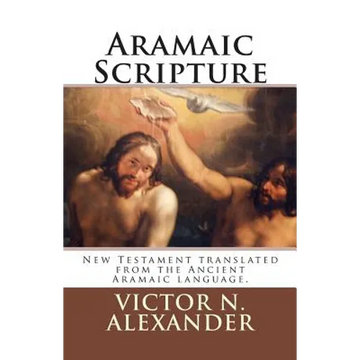 Aramaic Scripture - Paperback