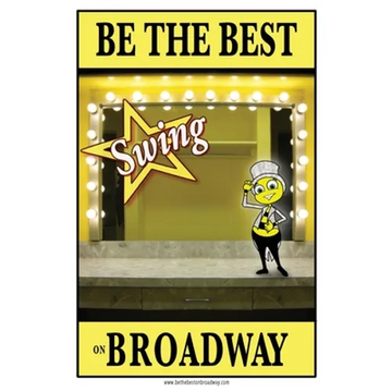 Be the best SWING on Broadway: Be the best SWING on Broadway - Paperback