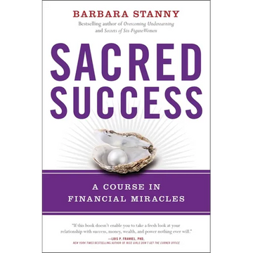 Sacred Success: A Course in Financial Miracles - Paperback