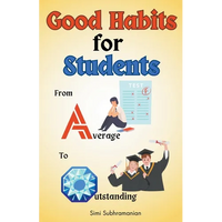 Good Habits for Students: From Average to Outstanding - Paperback