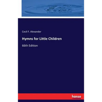 Hymns for Little Children: 66th Edition - Paperback