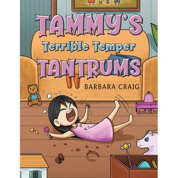 Tammy's Terrible Temper Tantrums - Paperback