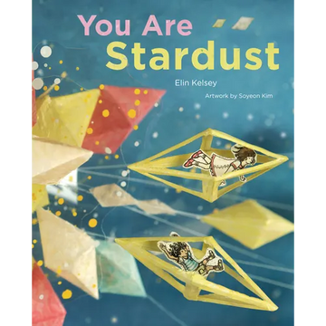 You Are Stardust - Hardcover