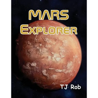 Mars Explorer: (Age 5 - 8) - Paperback
