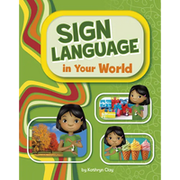 Sign Language in Your World - Paperback
