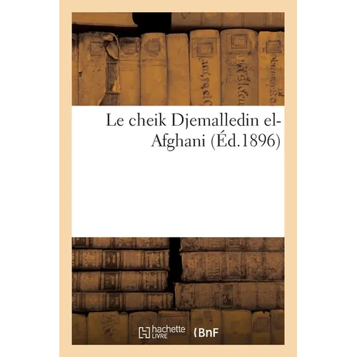 Le cheik Djemalledin el-Afghani