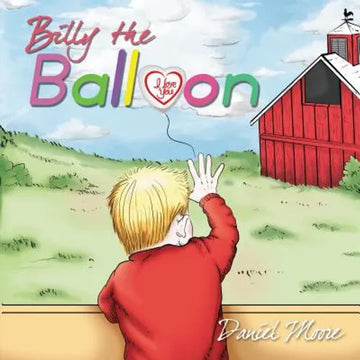 Billy the Balloon - Hardcover