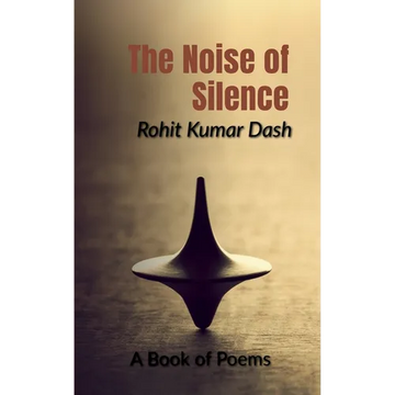 The Noise of Silence - Paperback