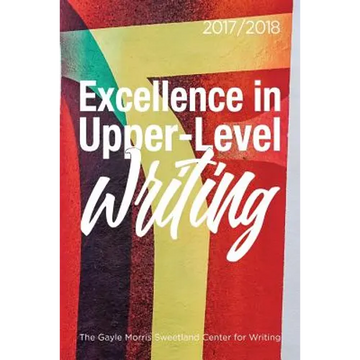 Excellence in Upper-Level Writing 2017/2018 - Paperback