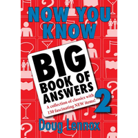 Now You Know Big Book of Answers 2: A Collection of Classics with 150 Fascinating New Items! - Paperback