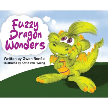 Fuzzy Dragon Wonders - Hardcover
