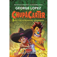 ChupaCarter and the Screaming Sombrero - Paperback