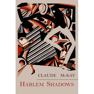 Harlem Shadows: The Poems of Claude Mckay - Paperback