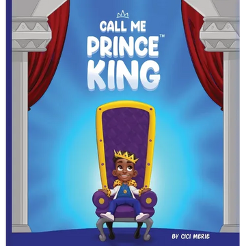 Call Me Prince King - Hardcover