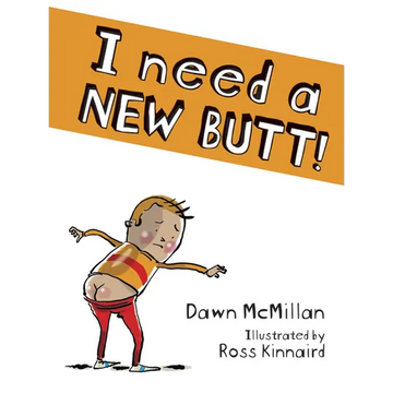 I Need a New Butt! - Paperback